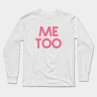 ME TOO 09 Long Sleeve T-Shirt